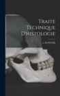 Traite Technique D'histologie - Book