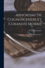 Aphorismi De Cognoscendis Et Curandis Morbis - Book