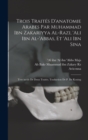 Trois traites d'anatomie arabes par Muhammad ibn Zakariyya al-Razi, 'Ali ibn al-'Abbas, et 'Ali ibn Sina; text inedit de deux traites. Traduction de P. de Koning - Book