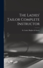 The Ladies' Tailor Complete Instructor - Book