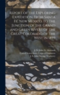 Report of the Exploring Expedition From Santa Fe&#769;, New Mexico, to the Junction of the Grand and Green Rivers of the Great Colorado of the West in 1859 - Book