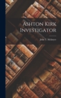 Ashton Kirk Investigator - Book