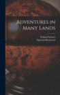 Adventures in Many Lands - Book