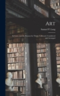 Art : Its Laws, and the Reason for Them: Collected, Considered and Arranged - Book