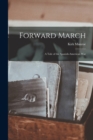 Forward March : A Tale of the Spanish-American War - Book