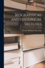 Biographical and Historical Sketches - Book