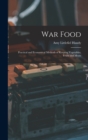 War Food : Practical and Economical Methods of Keeping Vegetables, Fruits and Meats - Book