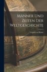 Manner und Zeiten der Weltgeschichte - Book