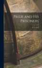 Pride and His Prisoners - Book