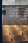 Arithmetical Abilities and Some Factors Determining Them - Book