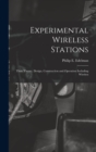 Experimental Wireless Stations : Their Theory, Design, Construction and Operation Including Wireless - Book