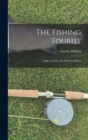 The Fishing Tourist : Angler's Guide and Reference Book - Book