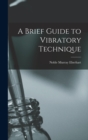 A Brief Guide to Vibratory Technique - Book