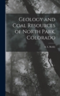 Geology and Coal Resources of North Park, Colorado - Book