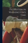 Patriotism in Washington's Time - Book