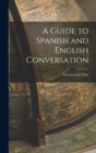 A Guide to Spanish and English Conversation - Book
