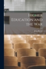 Higher Education and the War - Book