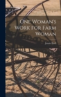 One Woman's Work for Farm Woman - Book