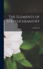 The Elements of Stereochemistry - Book