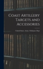 Coast Artillery Targets and Accessories - Book