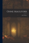 Ohne Maulforb - Book