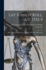 Lay Subsidy Roll, A.D. 1332-3 : And Nonarum Inquisitiones, 1340, for the County of Worcester - Book