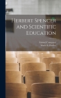 Herbert Spencer and Scientific Education - Book