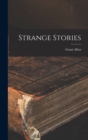 Strange Stories - Book