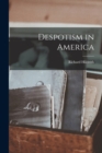 Despotism in America - Book