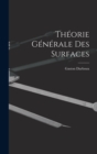 Theorie Generale des Surfaces - Book