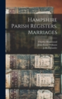 Hampshire Parish Registers. Marriages - Book