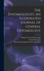 The Entomologist, An Illustrated Journal of General Entomology - Book