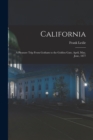 California : A Pleasure Trip From Gotham to the Golden Gate, April, May, June, 1877 - Book