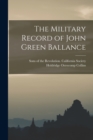 The Military Record of John Green Ballance - Book