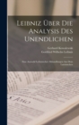 Leibniz Uber Die Analysis Des Unendlichen : Eine Auswahl Leibnizscher Abhandlungen Aus Dem Lateinischen - Book