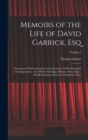 Memoirs of the Life of David Garrick, Esq : Interspersed With Characters and Anecdotes of His Theatrical Contemporaries: The Whole Forming a History of the Stage: Which Includes a Period of Thirty-Six - Book