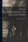 Hugo Munsterberg His Life And Work - Book