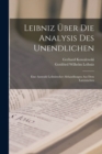 Leibniz Uber Die Analysis Des Unendlichen : Eine Auswahl Leibnizscher Abhandlungen Aus Dem Lateinischen - Book