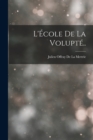 L'Ecole De La Volupte.. - Book