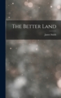 The Better Land - Book