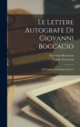Le Lettere Autografe Di Giovanni Boccacio : Del Codice Laurenziano Xxix, 8 - Book