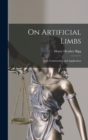 On Artificial Limbs : Their Construction and Application - Book