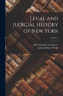 Legal and Judicial History of New York; Volume 3 - Book