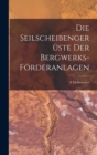 Die Seilscheibengeruste Der Bergwerks-Forderanlagen - Book