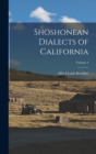 Shoshonean Dialects of California; Volume 4 - Book