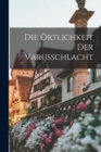 Die Ortlichkeit Der Varusschlacht - Book