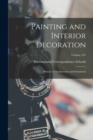 Painting and Interior Decoration; History of Architecture and Ornament; Volume 101 - Book
