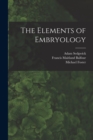 The Elements of Embryology - Book