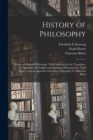 History of Philosophy : History of Modern Philosophy. With Additions by the Translator, an Appendix On English and American Philosophy by Noah Porter, and an Appendix On Italian Philosophy by Vincenzo - Book