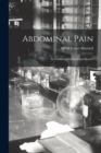 Abdominal Pain : Its Causes and Clinical Significance - Book